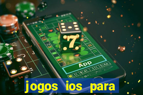 jogos ios para ganhar dinheiro